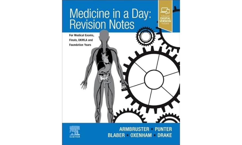 Medicine in a Day: Revision Notes for Medical Exams, Finals, UKMLA and Foundation Years by Berenice Aguirrezabala Armbruster MB ChB BSc