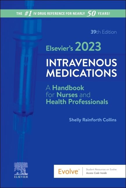 Elsevier s 2023 Intravenous Medications, 39th edition by  Shelly Rainforth Collins PharmD