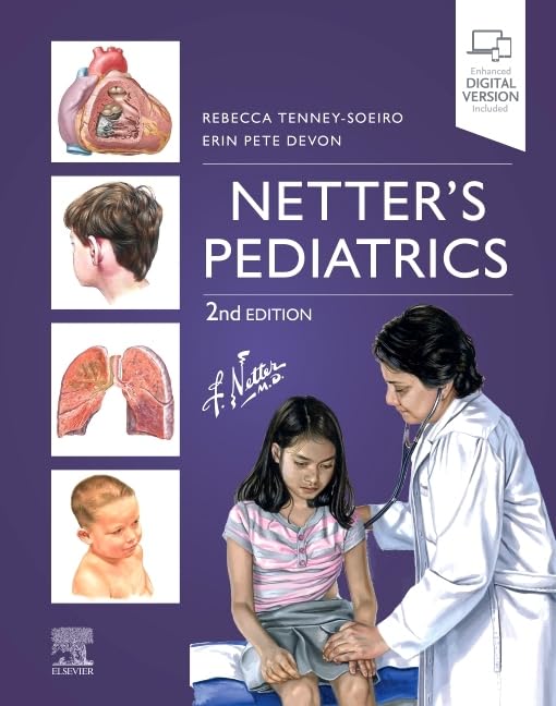 Netter s Pediatrics, 2nd Edition (Netter Clinical Science) (Original PDF) by Rebecca Tenney Soeiro MD MSEd