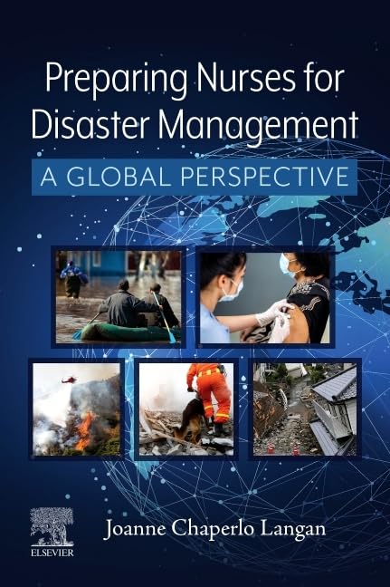 Preparing Nurses for Disaster Management: A Global Perspective by Joanne Langan