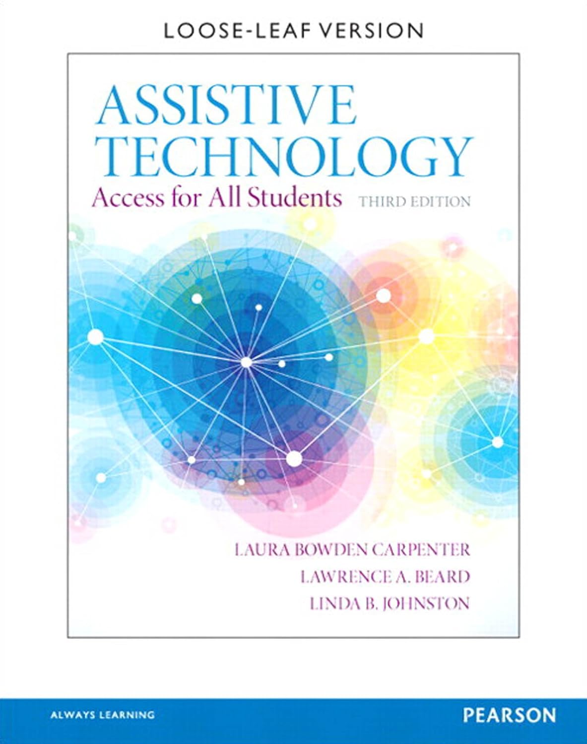 (EBook PDF)Assistive Technology: Access for All Students, 3rd Edition by Laura Bowden Carpenter, Linda Johnston, Lawrence Beard