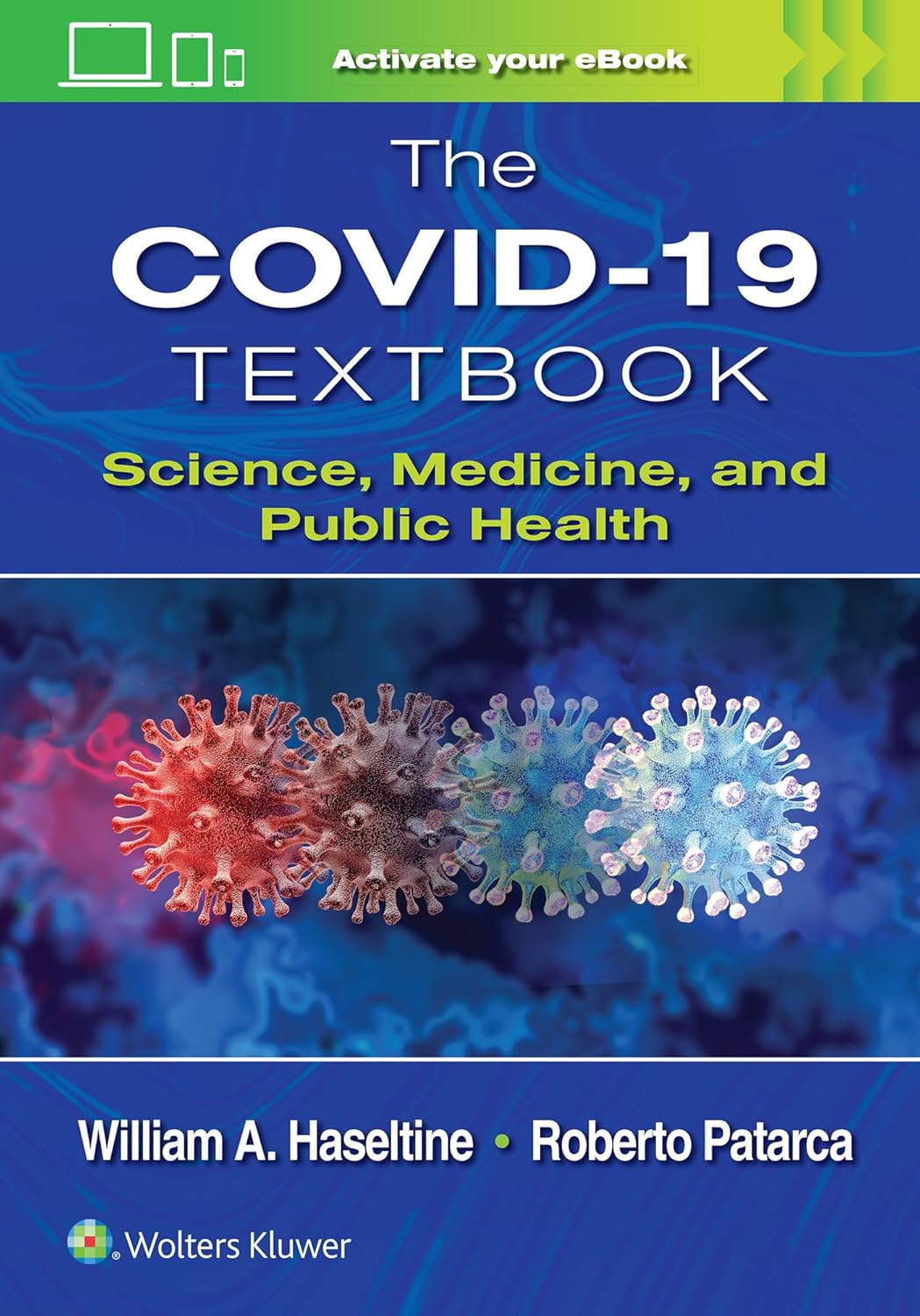 (EBook PDF)The COVID-19 Textbook: Science, Medicine and Public Health by William A. Haseltine