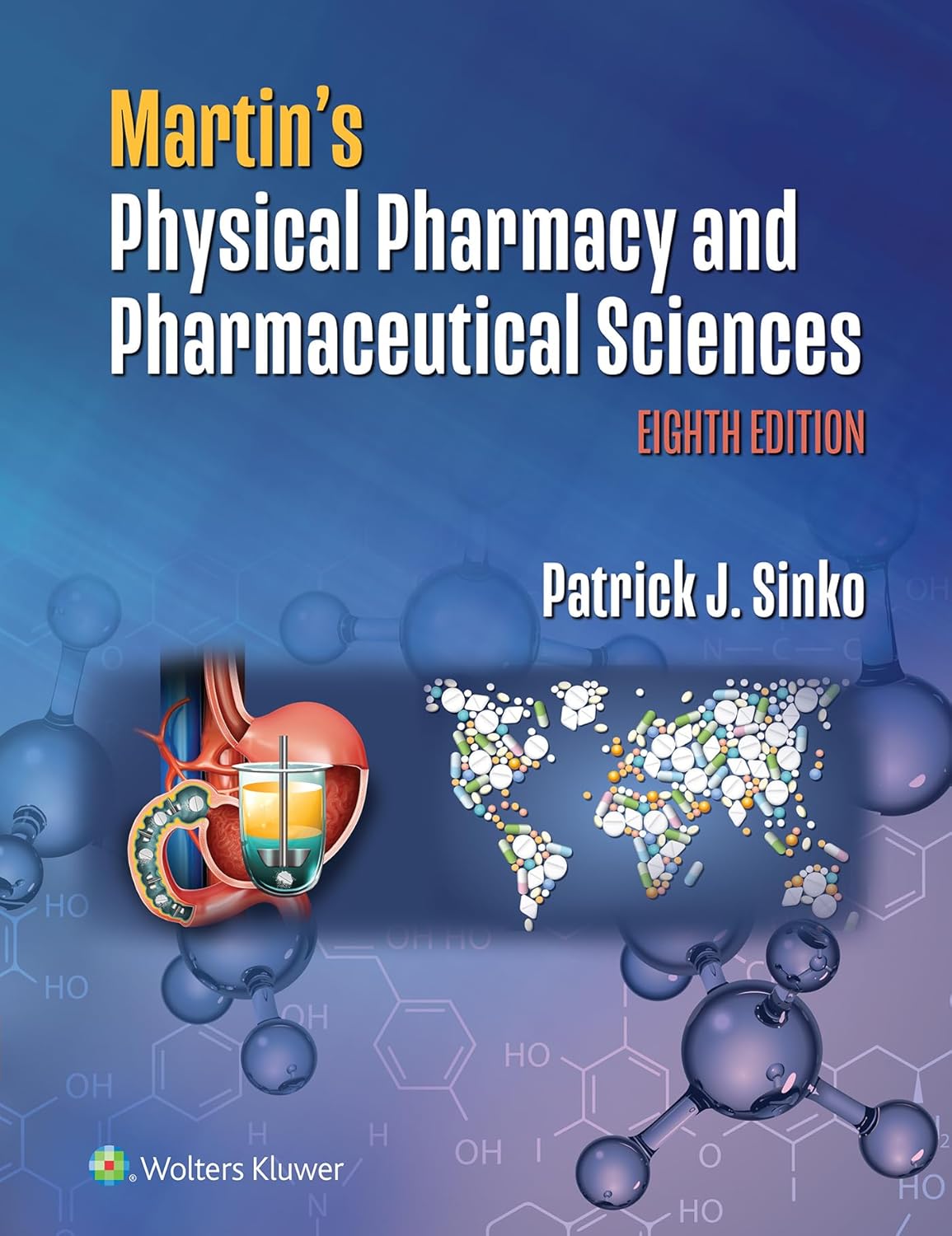 (EBook PDF)Martin s Physical Pharmacy and Pharmaceutical Sciences, 8th edition by Patrick J. Sinko Ph.D.