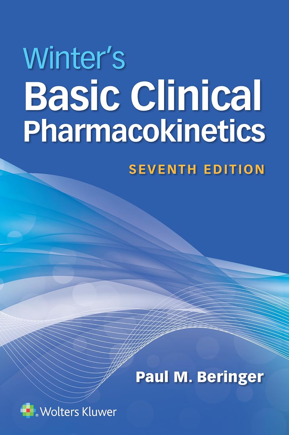 (EBook PDF)Winter s Basic Clinical Pharmacokinetics, 7th edition by Prof. Paul Beringer PharmD