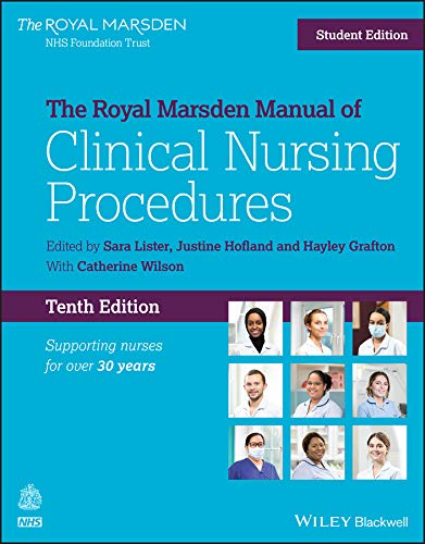 The Royal Marsden Manual of Clinical Nursing Procedures, Student Edition, 10th Edition (Royal Marsden Manual Series) by Sara Lister 