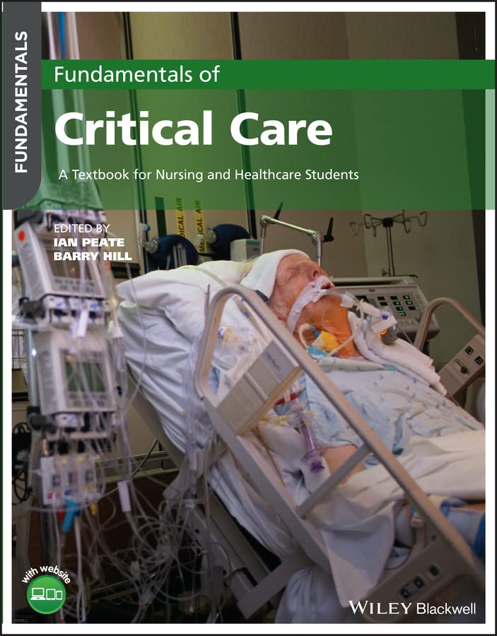 Fundamentals of Critical Care: A Textbook for Nursing and Healthcare Students by  Ian Peate 