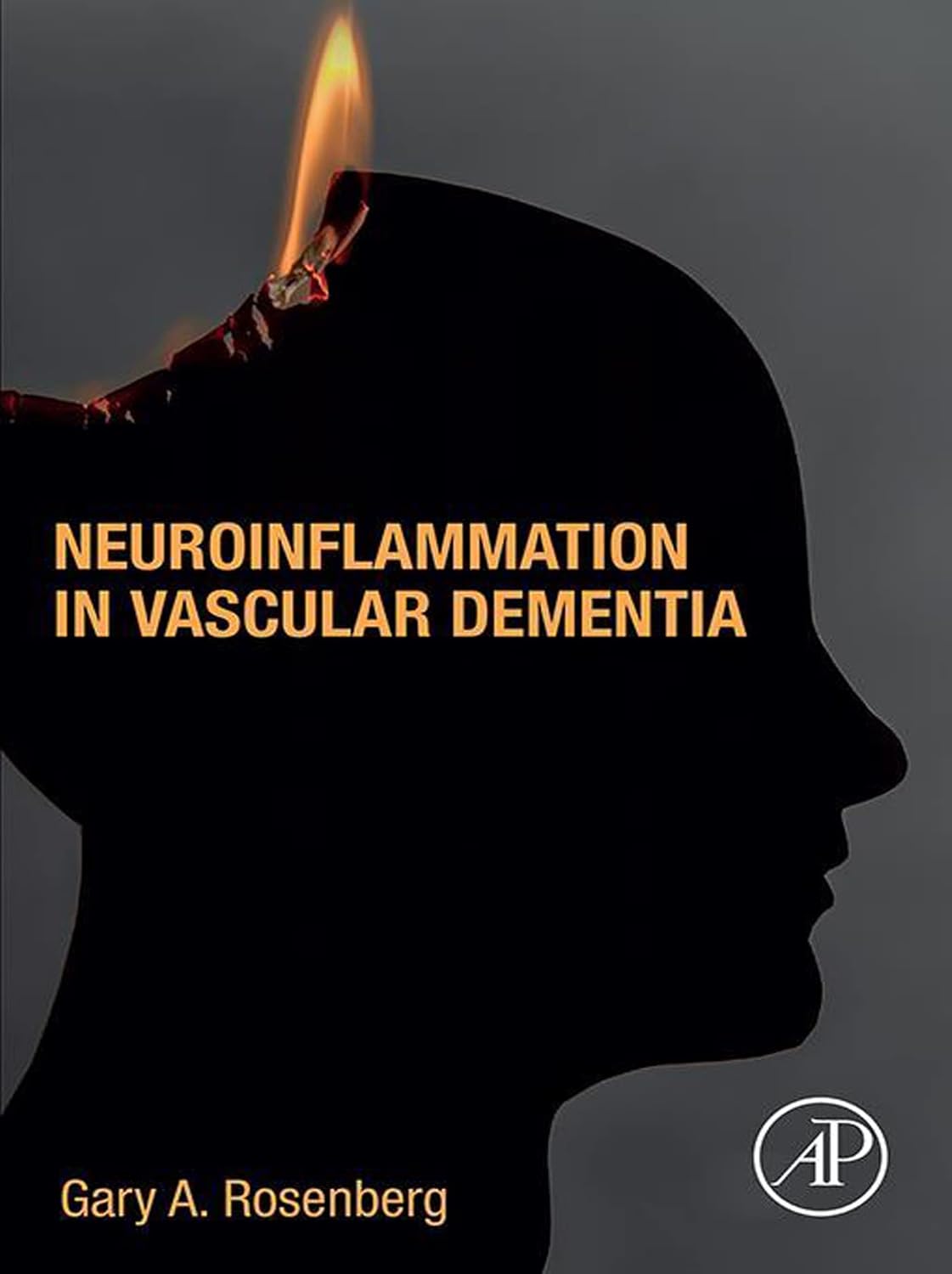 Neuroinflammation in Vascular Dementia  by Gary Rosenberg 