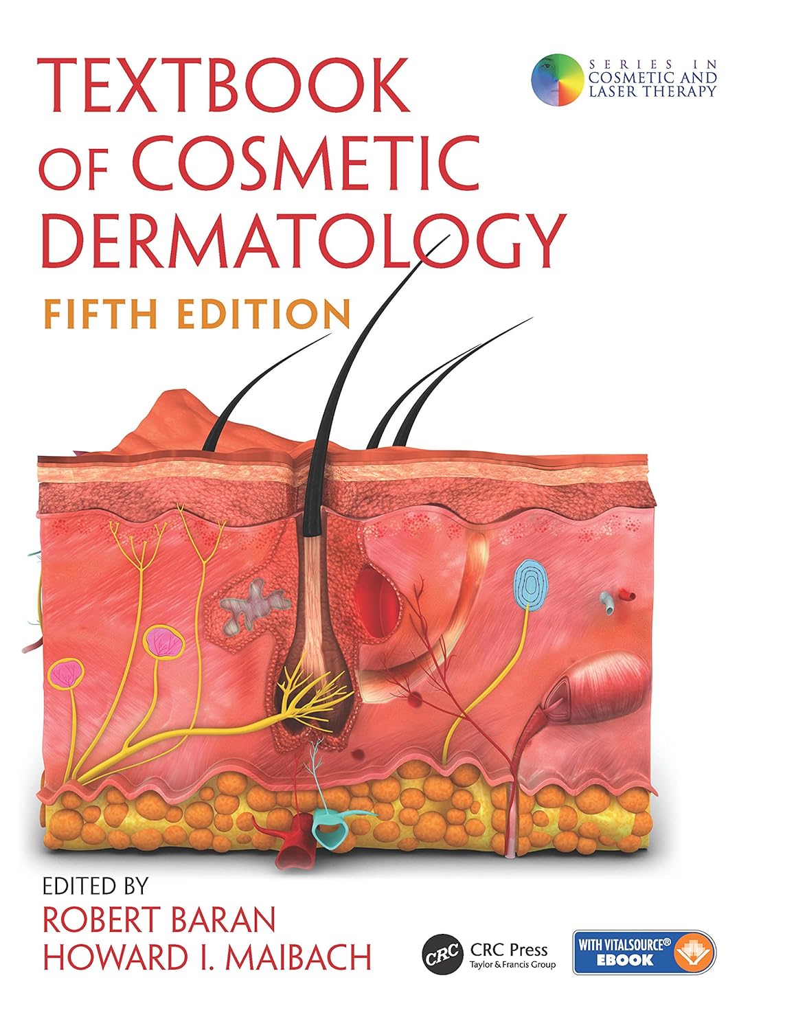 Textbook of Cosmetic Dermatology, Fifth Edition by Robert Baran 