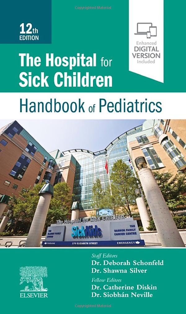 (EBook PDF)The Hospital for Sick Children Handbook of Pediatrics 12th Edition by The Hospital for Sick Children, Shawna Silver MD, Deborah Schonfeld MD, Siobh＆aacute;n Neville, Catherine Diskin