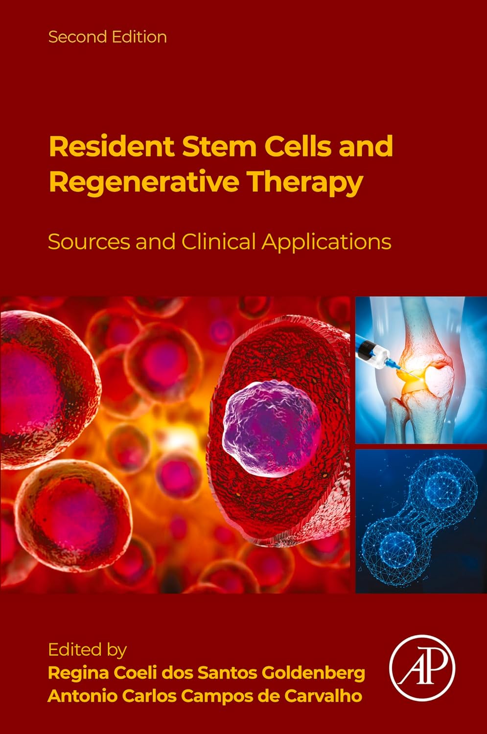 (EBook PDF)Resident Stem Cells and Regenerative Therapy, 2nd Edition: Sources and Clinical Applications by Regina Coeli dos Santos Goldenberg, Antonio Carlos Campos de Carvalho