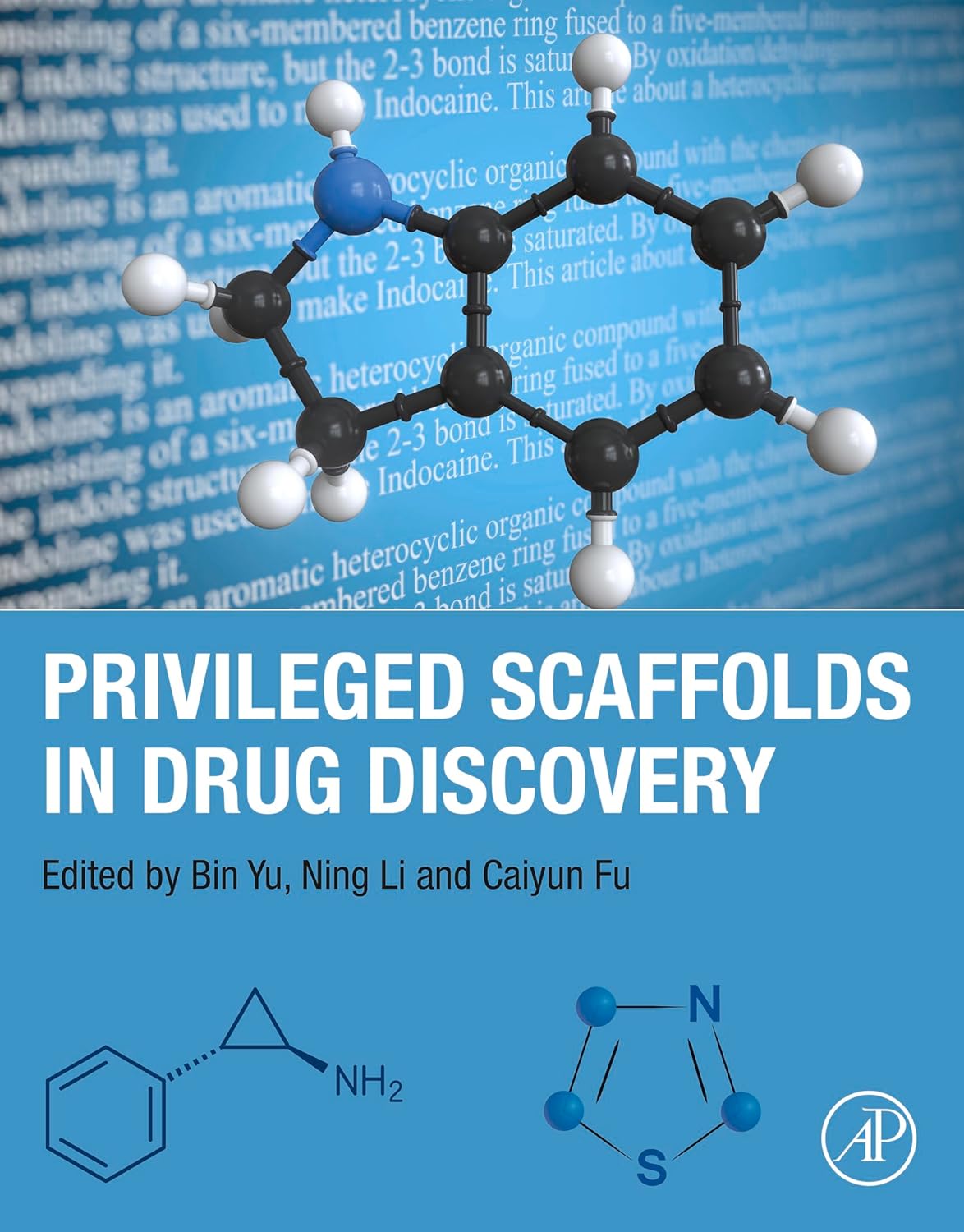 (EBook PDF)Privileged Scaffolds in Drug Discovery by Bin Yu, Ning Li, Caiyun Fu