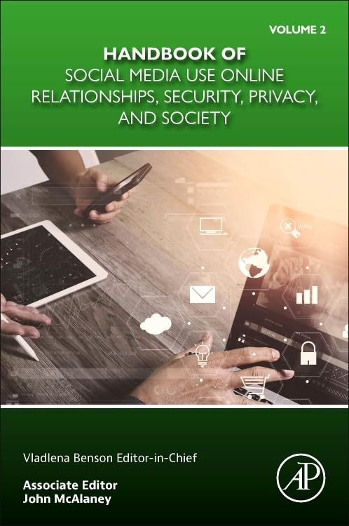 (EBook PDF)Handbook of Social Media Use Online Relationships, Security, Privacy, and Society, Volume 2 by John McAlaney