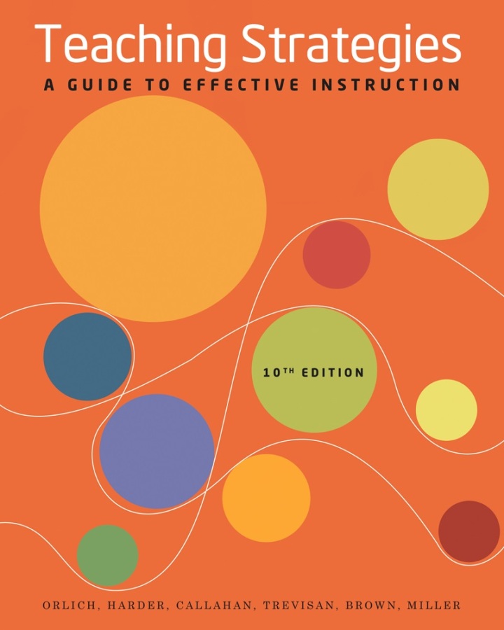 Teaching Strategies: A Guide to Effective Instruction 10th Edition by  Donald Orlich