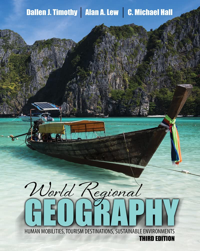 (eBook PDF)World Regional Geography: Human Mobilities, Tourism Destinations, Sustainable Environments by Alan Lew 