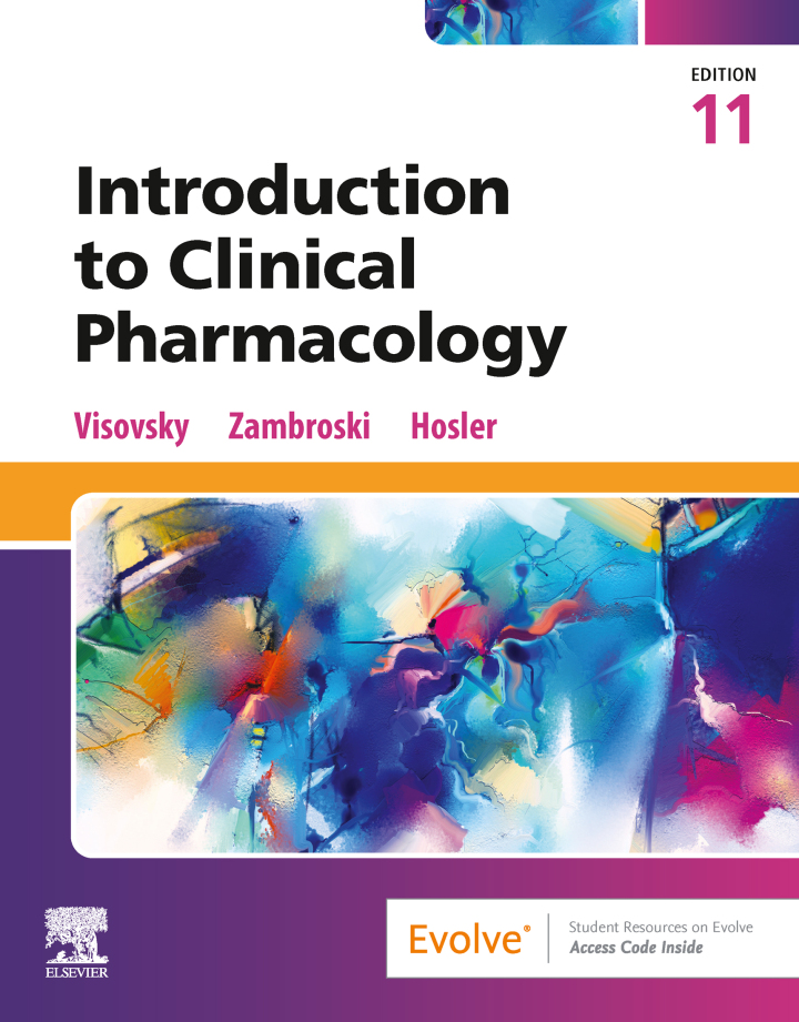 Introduction to Clinical Pharmacology, 11th edition by  Constance G Visovsky