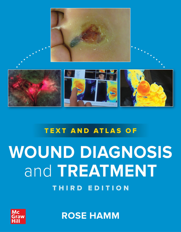 Text and Atlas of Wound Diagnosis and Treatment, 3rd Edition by  Rose Hamm