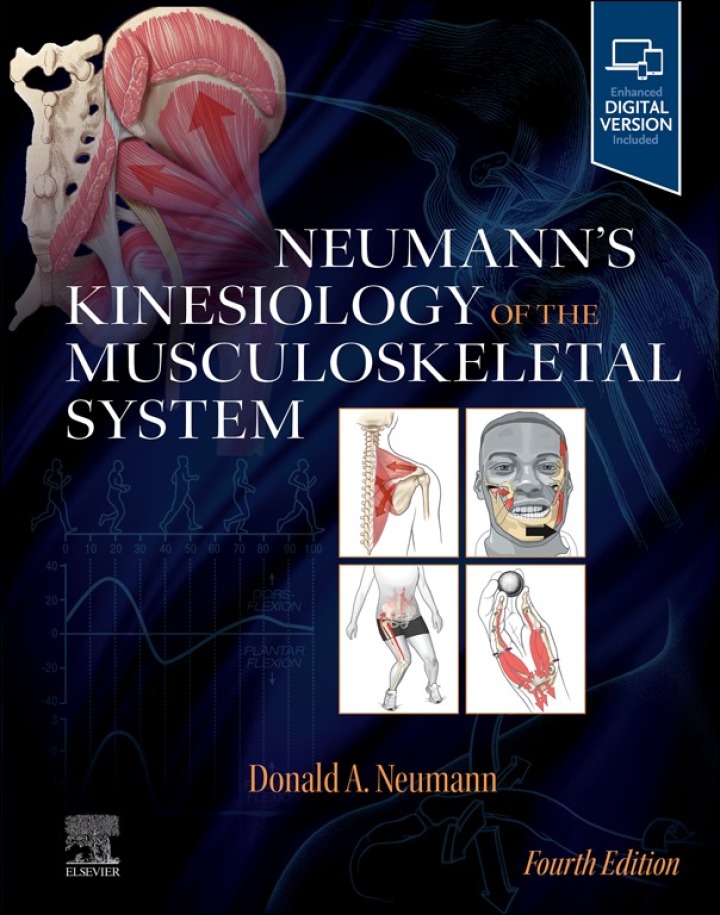 Neumann s Kinesiology of the Musculoskeletal System, 4th edition by Donald A. Neumann