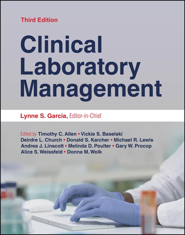 Clinical Laboratory Management (ASM Books), 3rd Edition by Timothy C. Allen