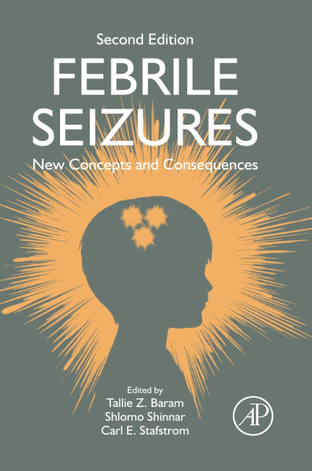 (EBook PDF)Febrile Seizures: New Concepts and Consequences, 2nd Edition by Tallie Z. Baram, Shlomo Shinnar, Carl E. Stafstrom