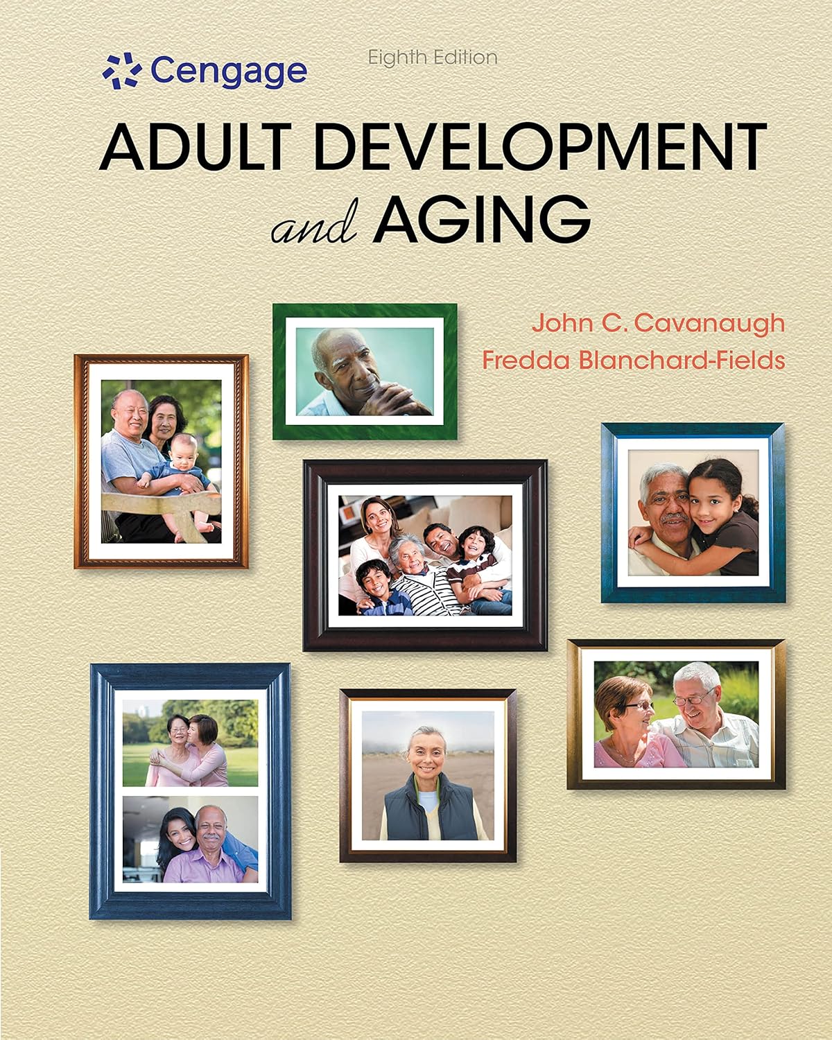 Adult Development and Aging 8th Edition by John C. Cavanaugh 