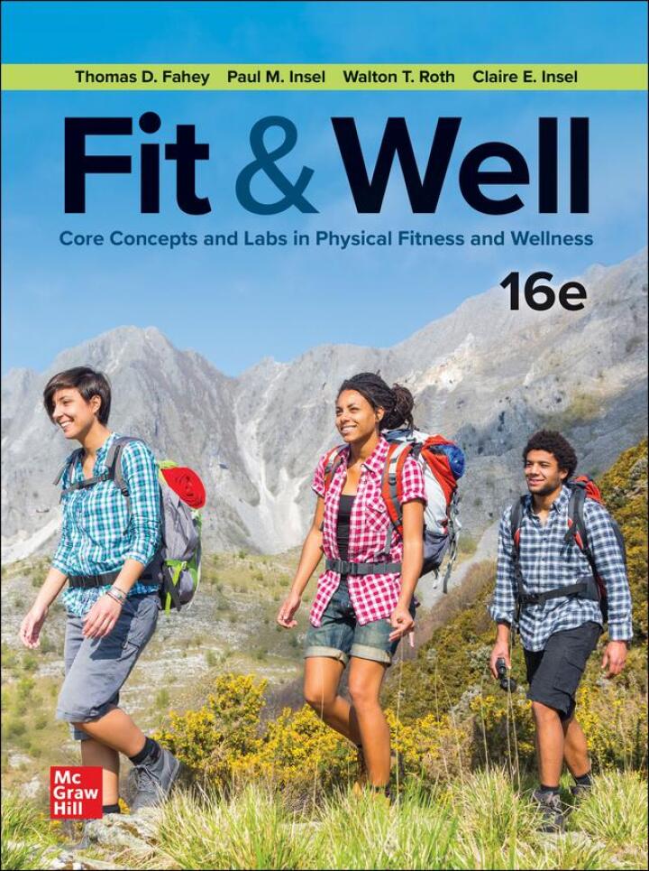 (eBook PDF)Fit & Well: Core Concepts and Labs in Physical Fitness and Wellness 16th Edition by Thomas Fahey