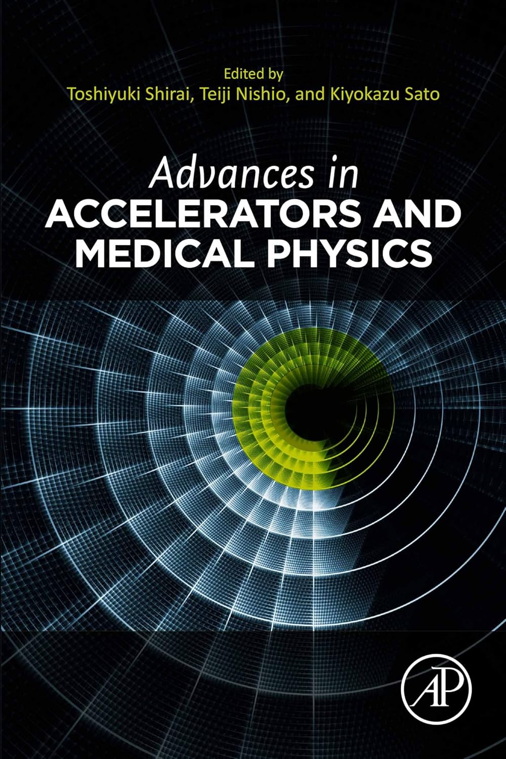 (EBook PDF)Advances in Accelerators and Medical Physics by Toshiyuki Shirai, Teiji Nishio, Kiyokazu Sato