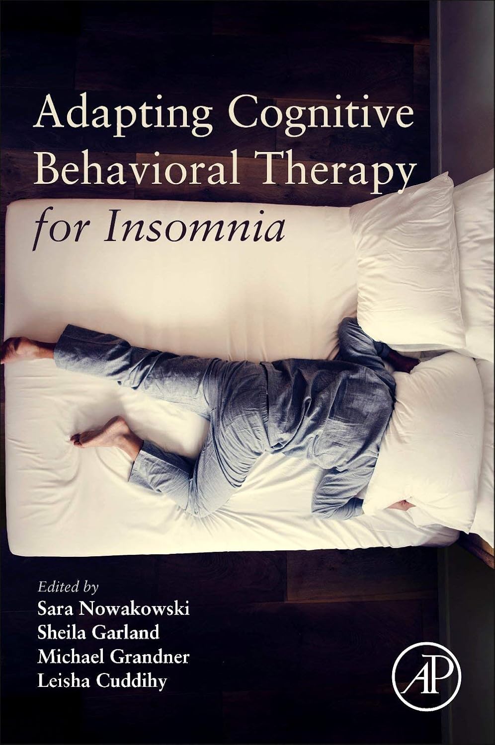 (EBook PDF)Adapting Cognitive Behavioral Therapy for Insomnia by Sara Nowakowski, Sheila Garland, Michael A. Grandner, Leisha Cuddihy