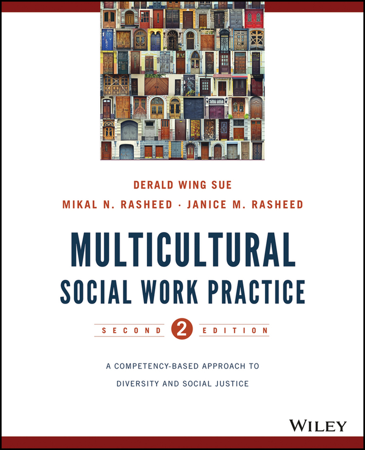 (eBook PDF)Multicultural Social Work Practice: A Competency-Based Approach to Diversity and Social Justice 2nd Edition by Derald Wing Sue