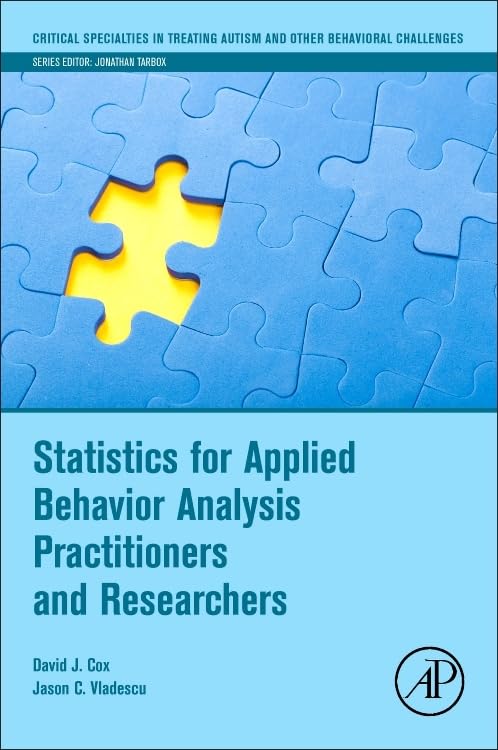 (EBook PDF)Statistics for Applied Behavior Analysis Practitioners and Researchers by David J. Cox, Jason C. Vladescu