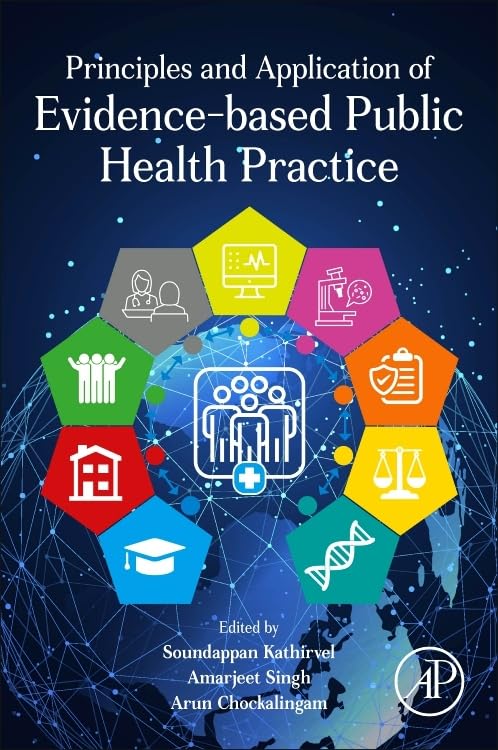 (EBook PDF)Principles and Application of Evidence-Based Public Health Practice by Soundappan Kathirvel, Amarjeet Singh, Arun Chockalingam