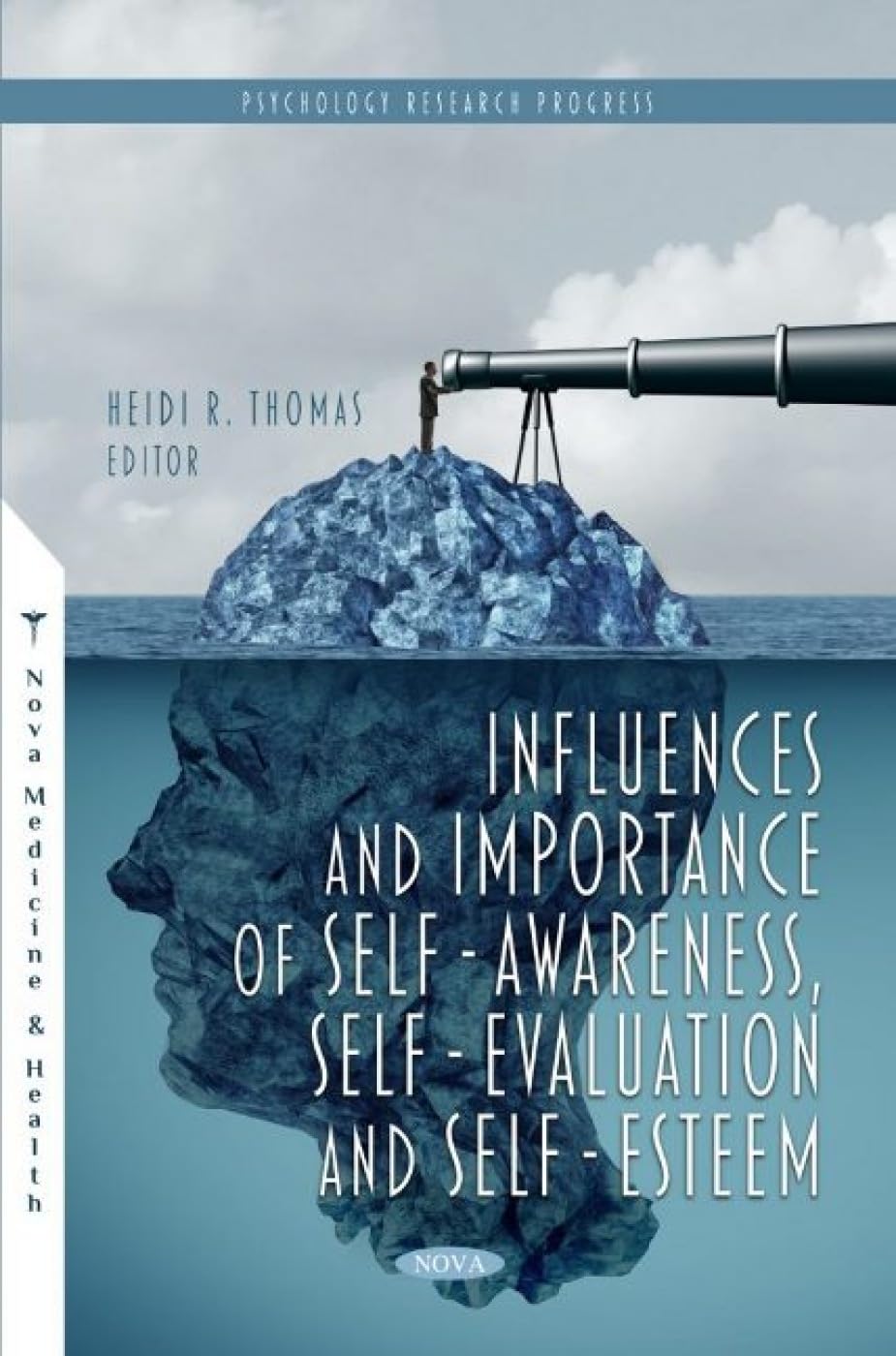 (EBook PDF)Influences and Importance of Self-Awareness, Self-Evaluation and Self-Esteem by Heidi R. Thomas