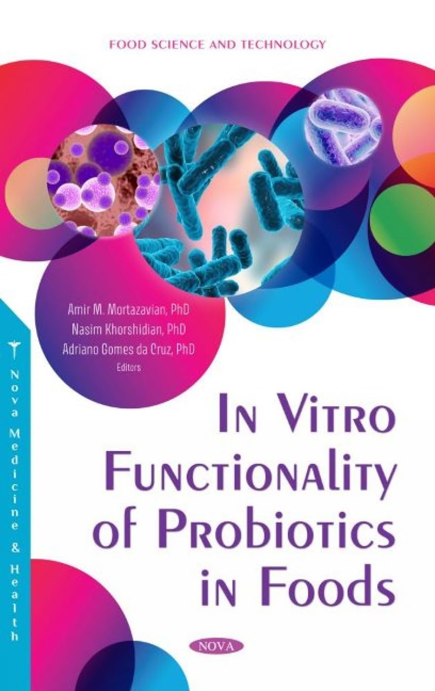 (EBook PDF)In Vitro Functionality of Probiotics in Foods by Amir M. Mortazavian, Nasim Khorshidian, Adriano Gomes Da Cruz