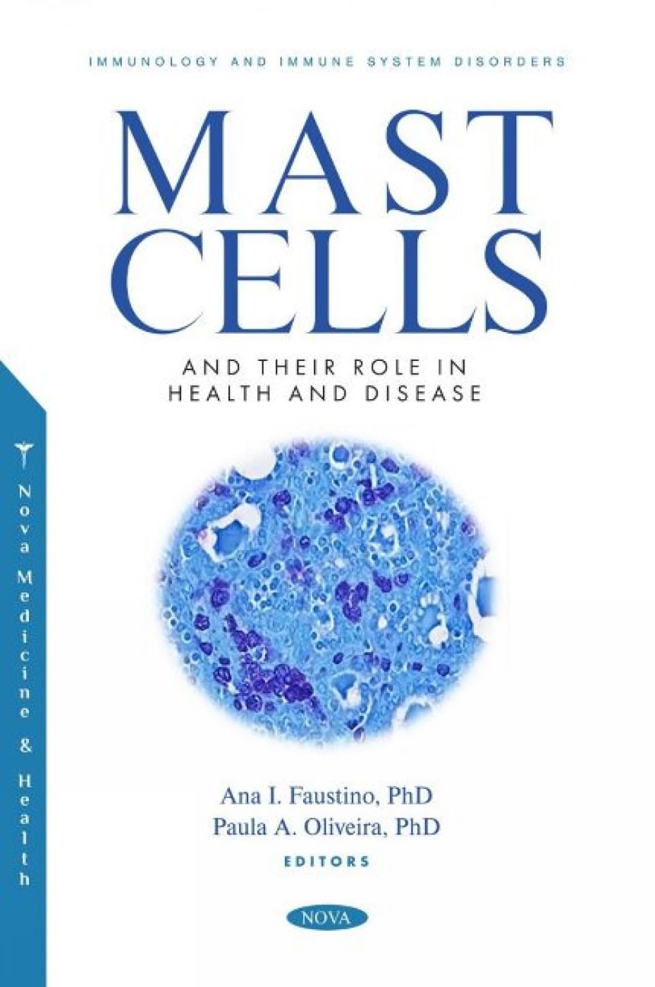 (EBook PDF)Mast Cells and their Role in Health and Disease by Ana I. Faustino, Paula A. Oliveira