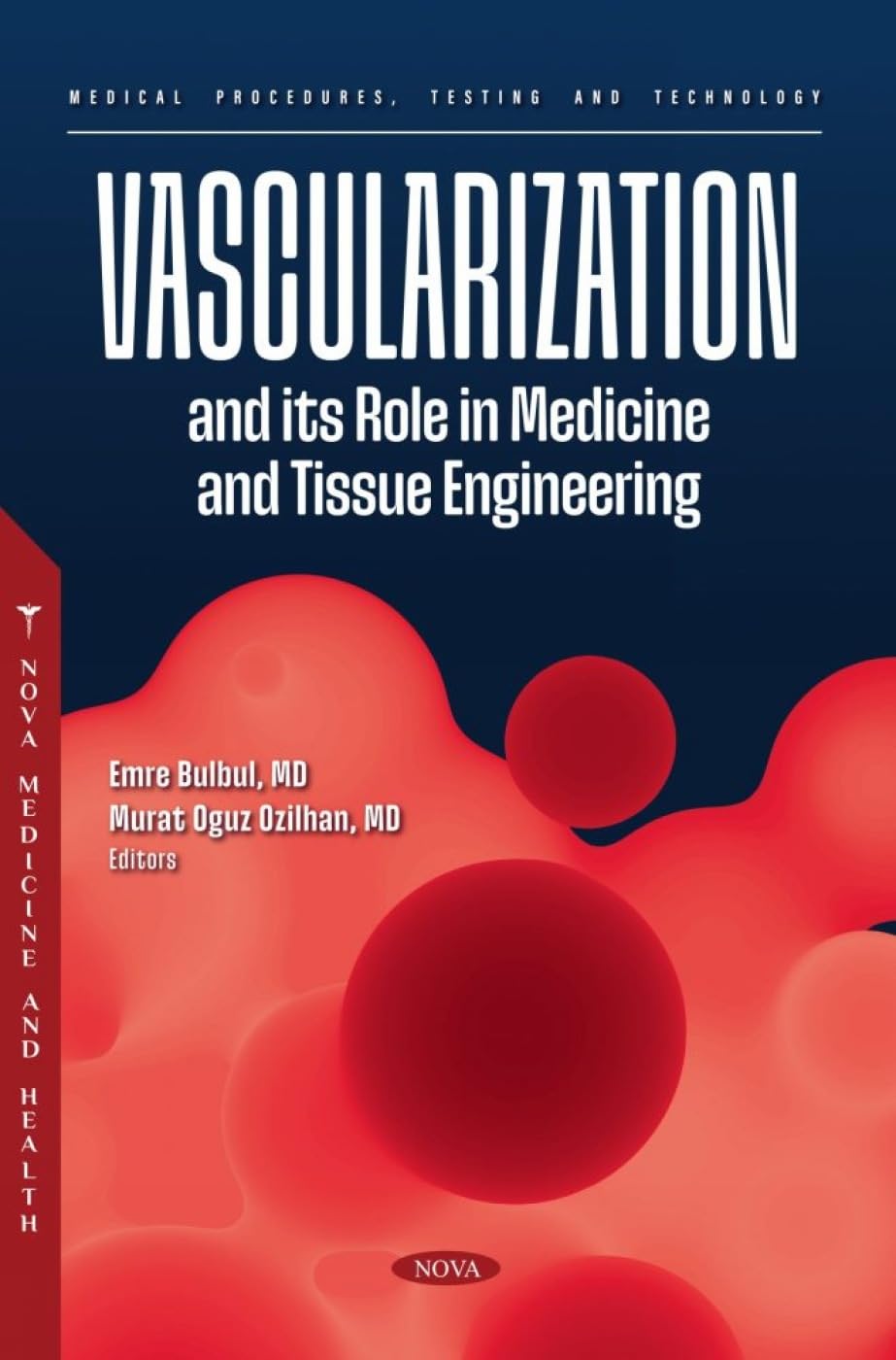 (EBook PDF)Vascularization and its Role in Medicine and Tissue Engineering by Ed. Bulbul, Emre