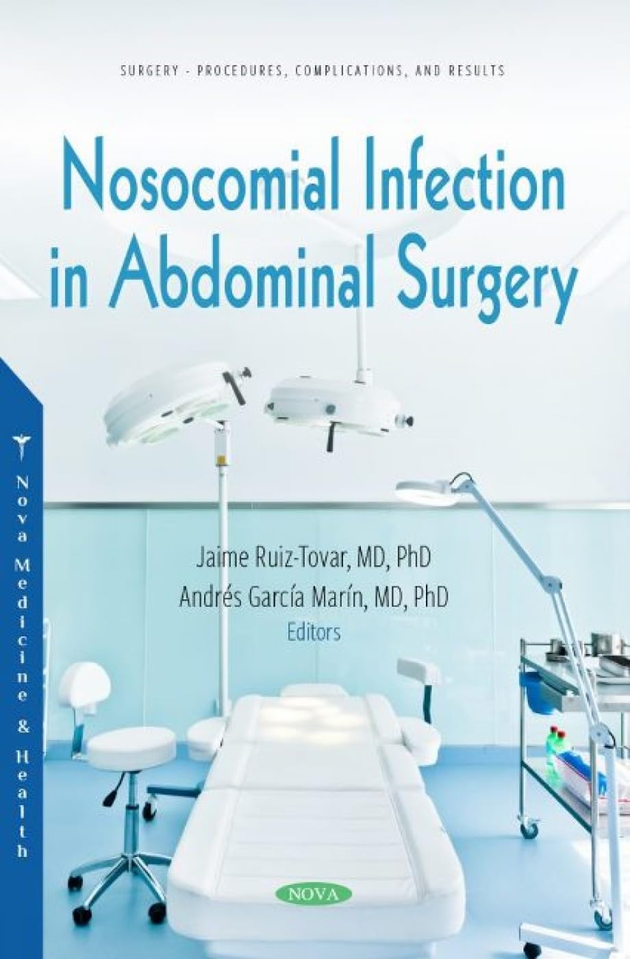 (EBook PDF)Nosocomial Infection in Abdominal Surgery by Jaime Ruiz-tovar, Andres Garcia Marin