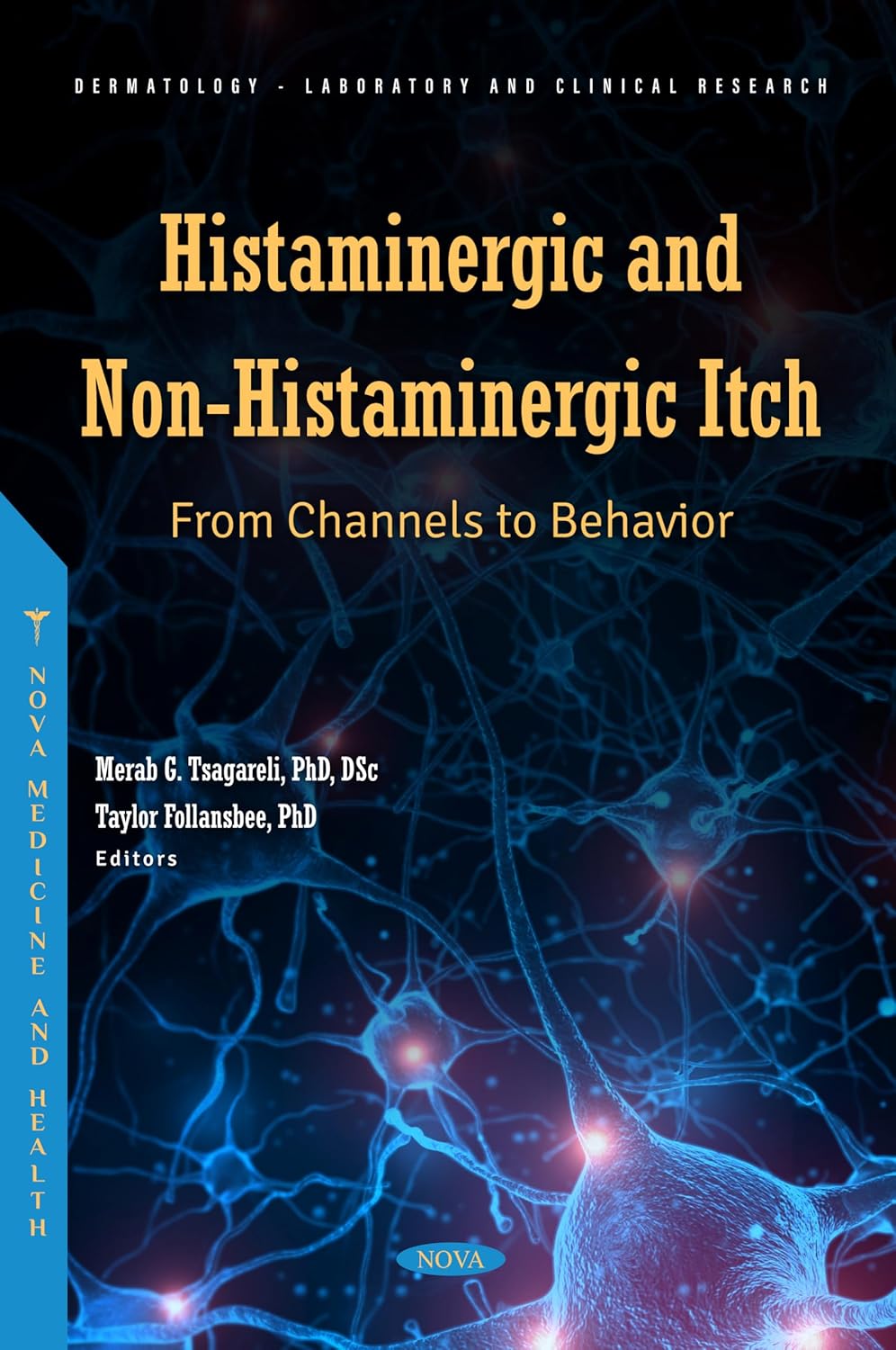 (EBook PDF)Histaminergic and Non-Histaminergic Itch: From_ Channels to Behavior by Merab G. Tsagareli