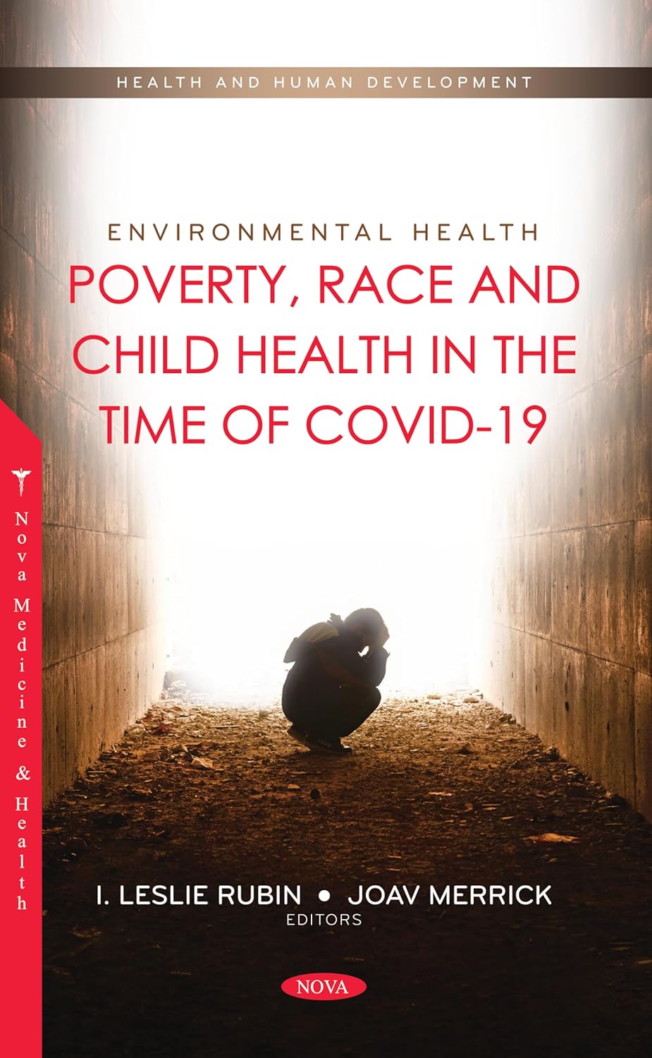 (EBook PDF)Environmental Health: Poverty, Race and Child Health in the Time of COVID-19 by I. Leslie Rubin, Joav Merrick