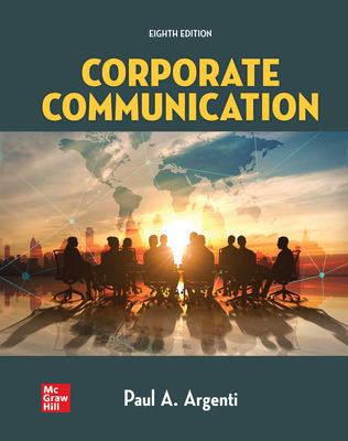 Solution manual for Corporate Communication 8th Edition by Paul Argenti by  Paul A Argenti 