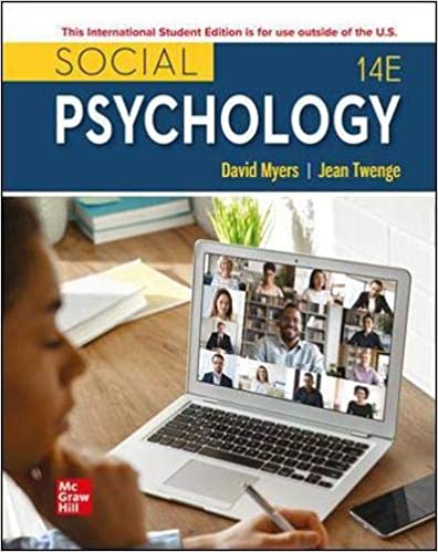 Solution manual for Social Psychology 14th Edition by David Myers by David Myers , Jean Twenge Professor