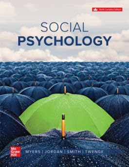 Solution manual for Social Psychology 9th Canadian Edition by David Myers by Jean Twenge David Myers, Christian Jordan, Steven Smith