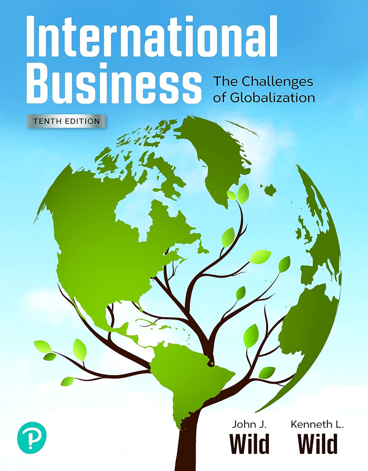 Solution manual for International Business The Challenges of Globalization by Kenneth L Wild, John J Wild