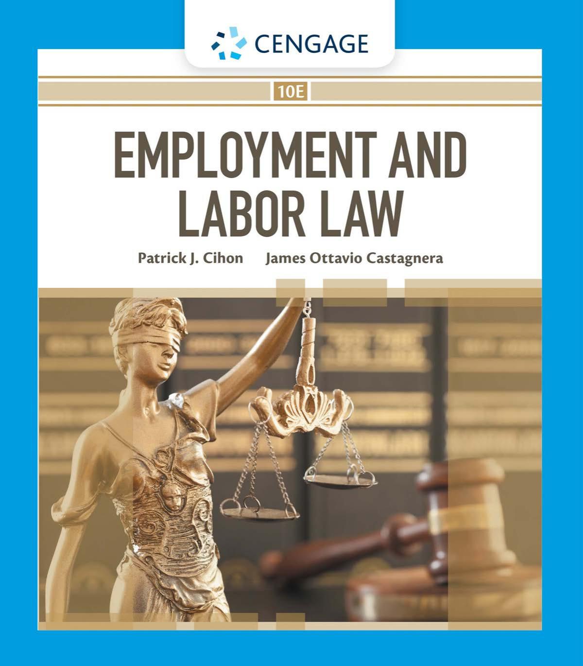 Solution manual for Employment and Labor Law 10th Edition by Patrick J. Cihon,James Ottavio Castagnera