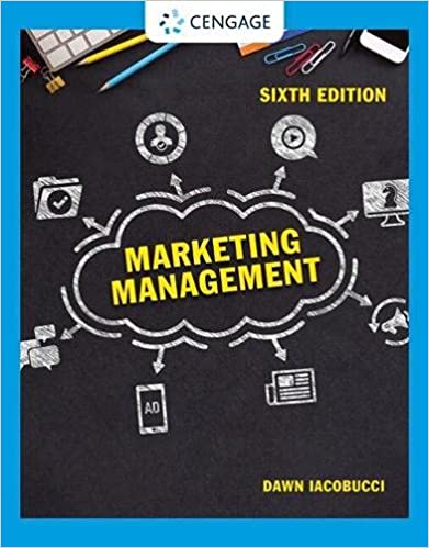 Solution manual for Marketing Management 6th Edition by Dawn Iacobucci by Dawn Iacobucci