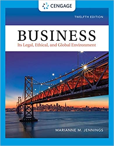 Solution manual for Business Its Legal Ethical, and Global Environment 12th by Marianne M. Jennings