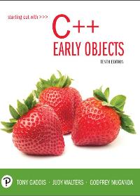 Solution manual for Starting Out with C++ Early Objects 10th Edition by Tony Gaddis, Judy Walters, Godfrey Muganda