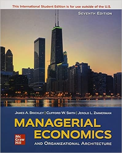 Solution manual for Managerial Economics and Organizational Architecture 7 by James Brickley