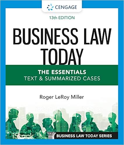 Solution manual for Business Law Today The Essentials Text and Summarized by Roger LeRoy Miller