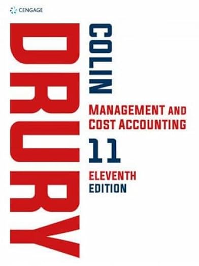   (Solution manual） Management and Cost Accounting 11th Edition  by  Mike Tayles , Colin Drury 