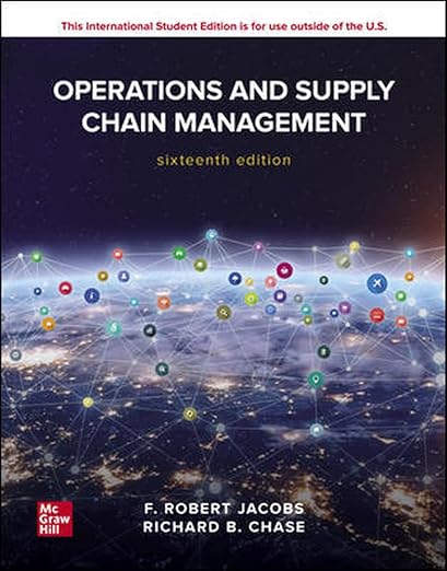  (eBook PDF)  Operations and Supply Chain Management 16th Edition  by  F. Robert Jacobs , Richard B. Chase