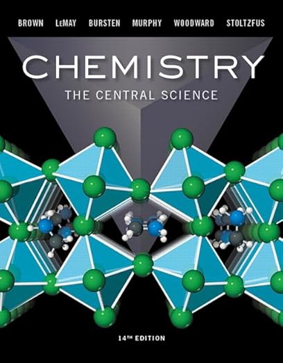   (Test Bank)  Chemistry The Central Science 14th Edition  by Theodore E. Brown , H. Eugene LeMay , Bruce E. Bursten